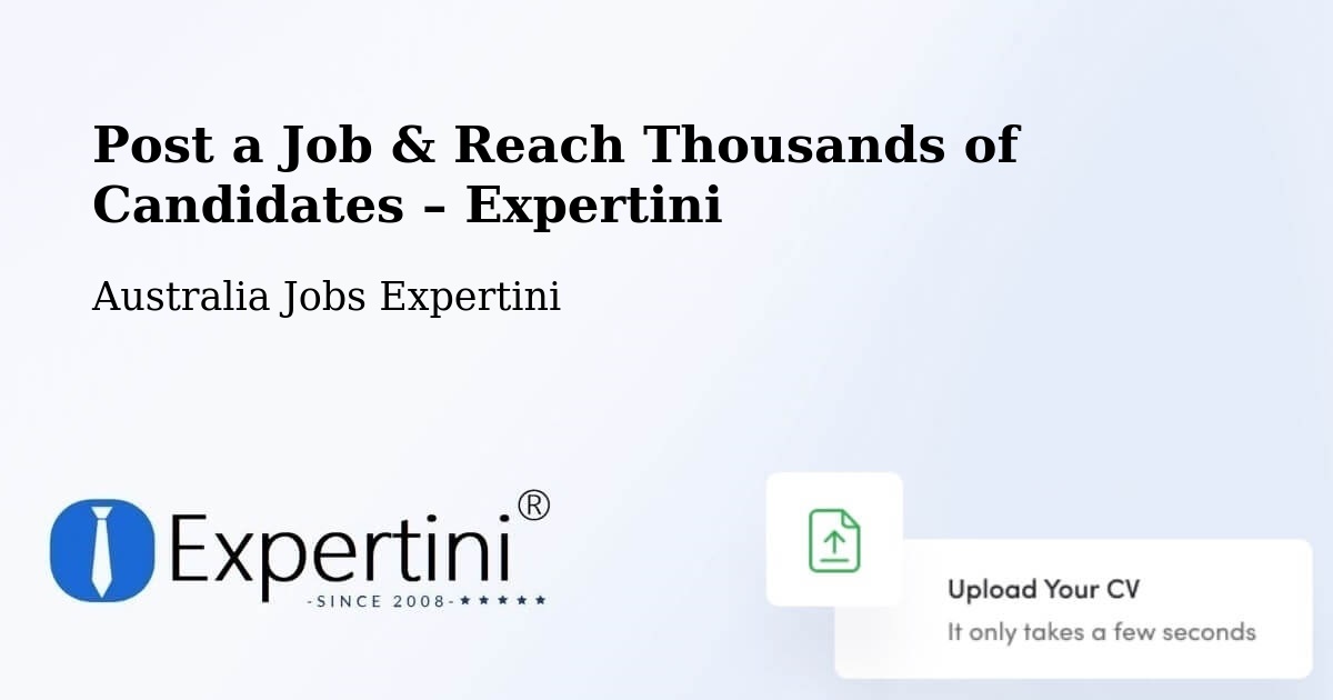 Post a Job in Foster – Hire the Right Talent - Foster, Australia Jobs Expertini