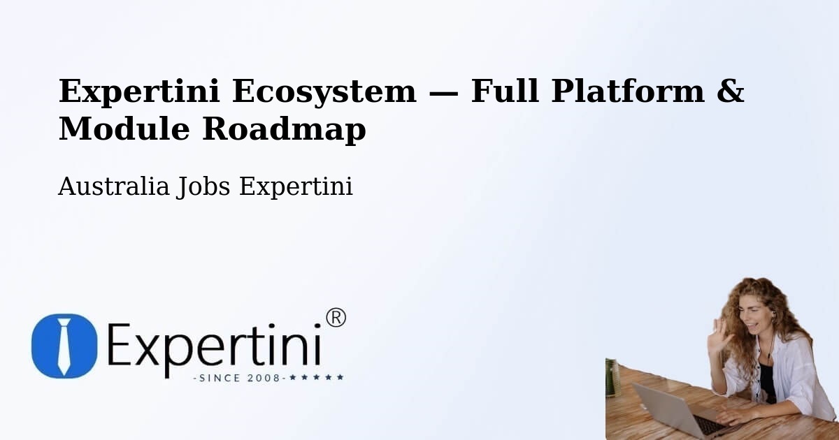 Expertini Ecosystem — Full Platform & Module Roadmap – Foster