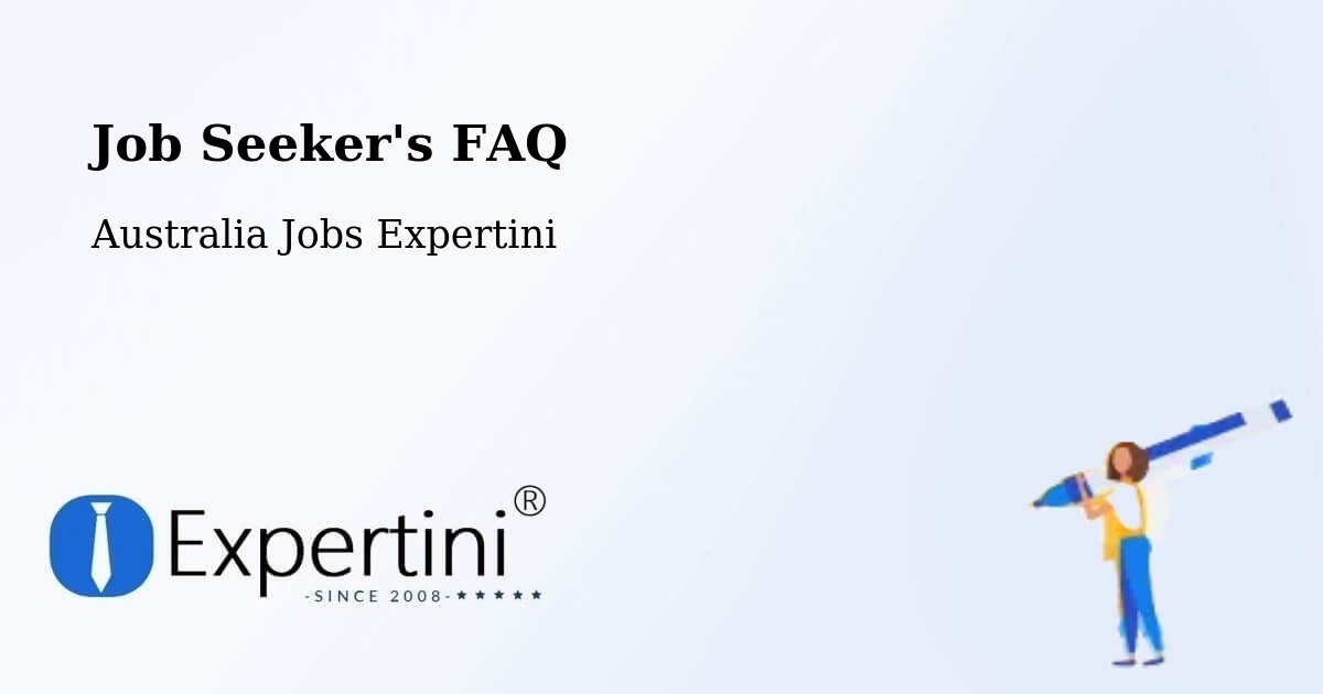 Job Seeker FAQ – Foster - Australia Jobs Expertini